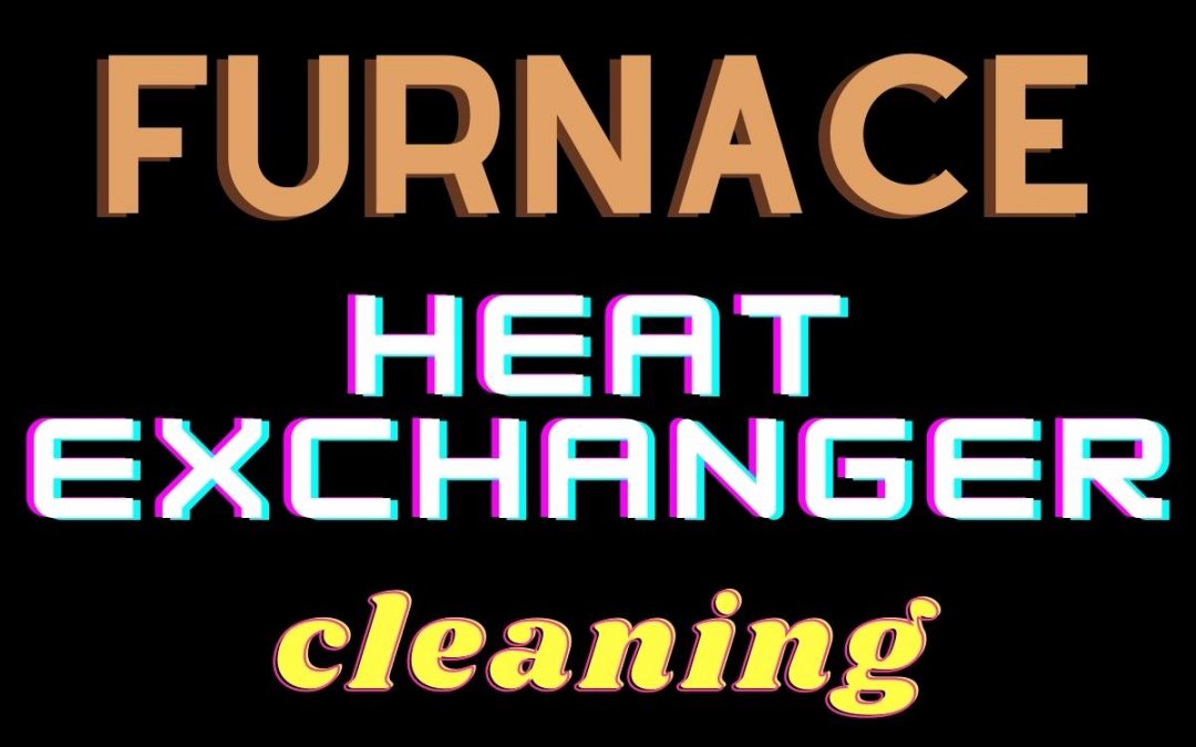 furnace heat exchanger cleaning