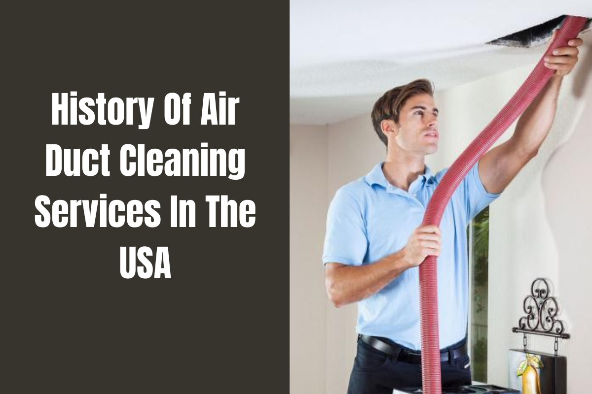 History Of Air Duct Cleaning Services In The USA | ProAir Industries, Inc.