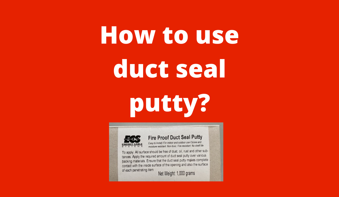 How to use duct seal putty?