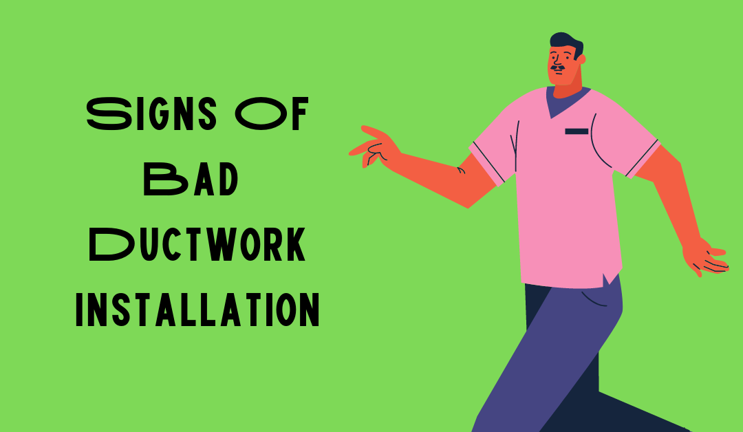 Signs Of Bad Ductwork Installation