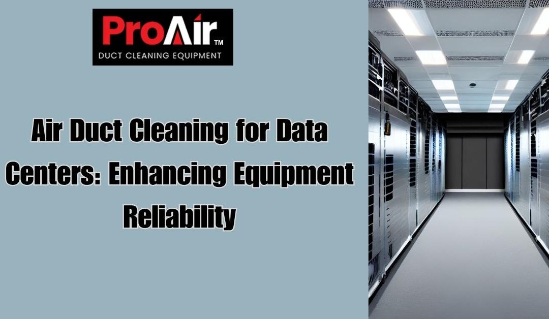 Air Duct Cleaning for Data Centers