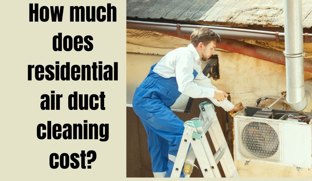 How much does residential air duct cleaning cost?